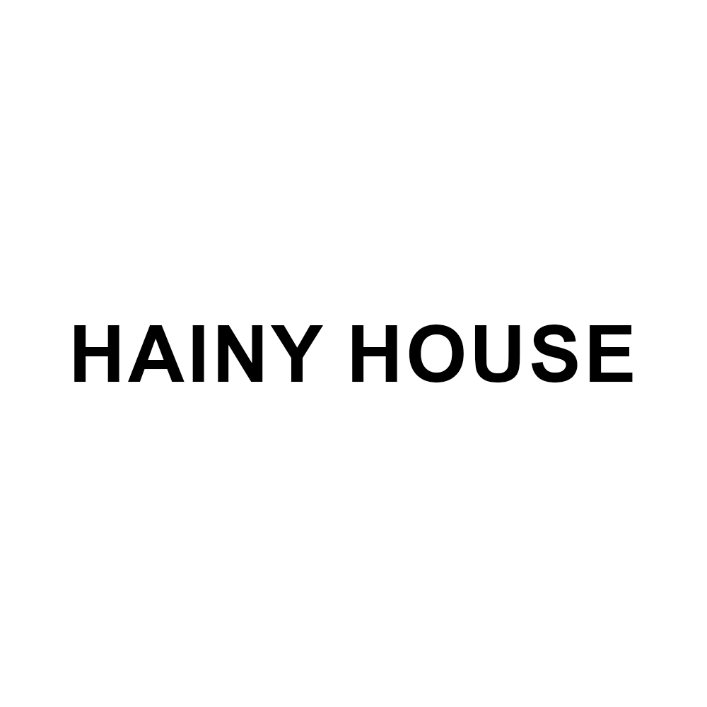 HAINY HOUSE